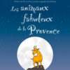 Les animaux fabuleux de la Provence