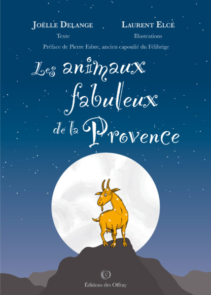 Les animaux fabuleux de la Provence