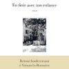 En finir avec ton enfance