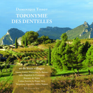 Toponymie des Dentelles et de leurs villages