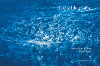L’appel du gouffre